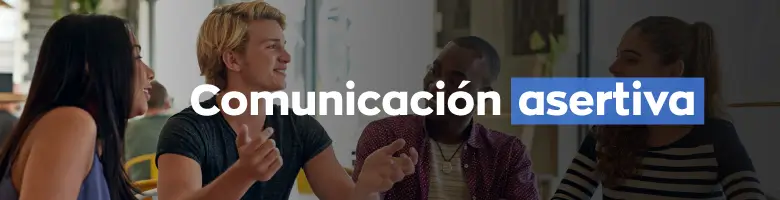 Comunicación asertiva