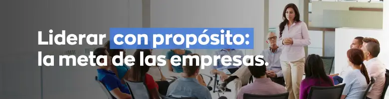 Liderar con propósito