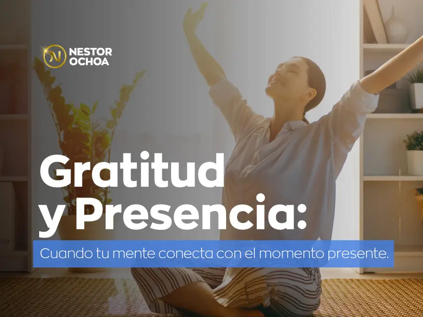 Gratitud y Presencia